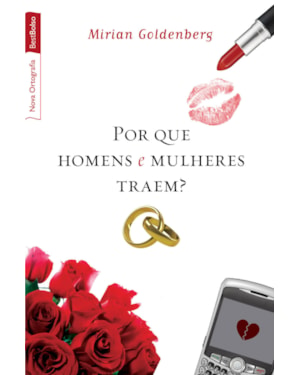 POR QUE HOMENS E MULHERES TRAEM?