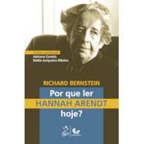 POR QUE LER HANNAH ARENDT HOJE?