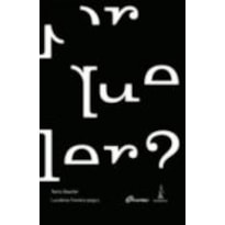 POR QUE LER? PERSPECTIVAS CULTURAIS DO ENSINO DA LEITURA