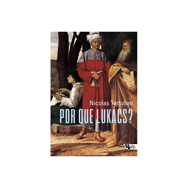 POR QUE LUKÁCS?
