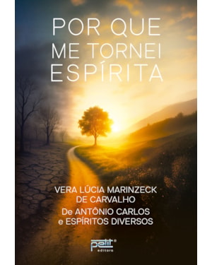 POR QUE ME TORNEI ESPÍRITA