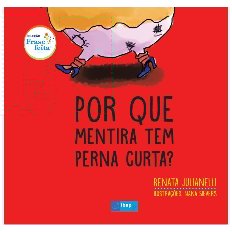 POR QUE MENTIRA TEM PERNA CURTA?
