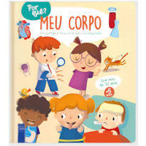 Por quê? Meu corpo