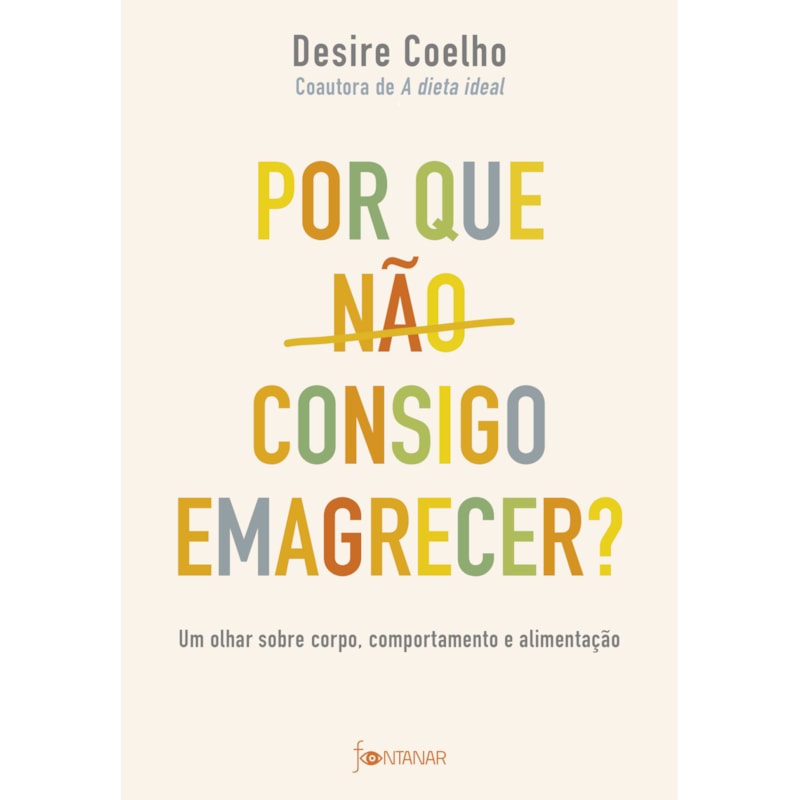 POR QUE NÃO CONSIGO EMAGRECER?: UM OLHAR SOBRE CORPO, COMPORTAMENTO E ALIMENTAÇÃO