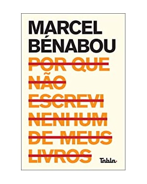 Por que não escrevi nenhum de meus livros