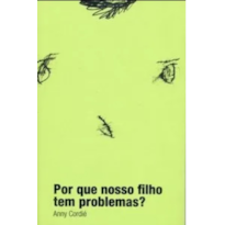 Por que nosso filho tem problemas?