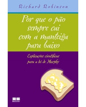 POR QUE O PÃO SEMPRE CAI COM A MANTEIGA PARA BAIXO
