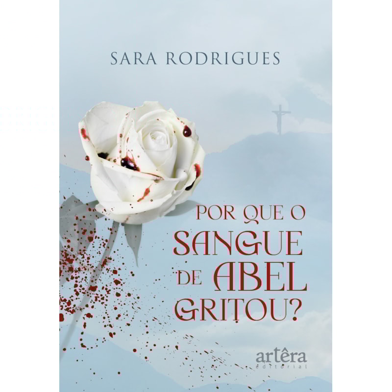 POR QUE O SANGUE DE ABEL GRITOU?