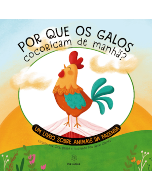 Por que os galos cocoricam de manhã?