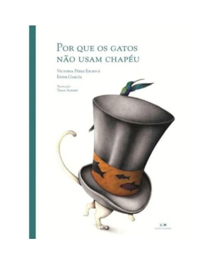 POR QUE OS GATOS NAO USAM CHAPEU