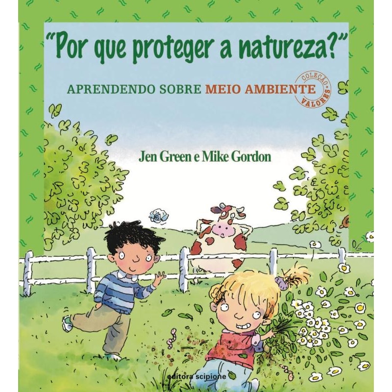 POR QUE PROTEGER A NATUREZA?: APRENDENDO SOBRE MEIO AMBIENTE