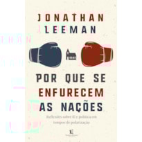 POR QUE SE ENFURECEM AS NAÇÕES: REFLEXÕES SOBRE FÉ E POLÍTICA EM TEMPOS DE POLARIZAÇÃO