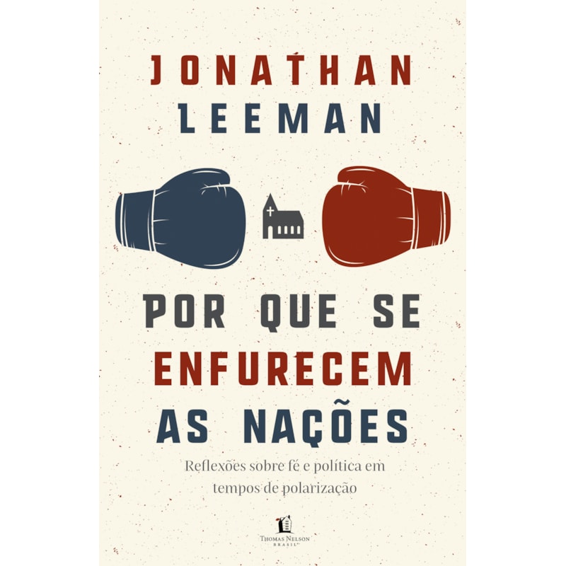 POR QUE SE ENFURECEM AS NAÇÕES: REFLEXÕES SOBRE FÉ E POLÍTICA EM TEMPOS DE POLARIZAÇÃO