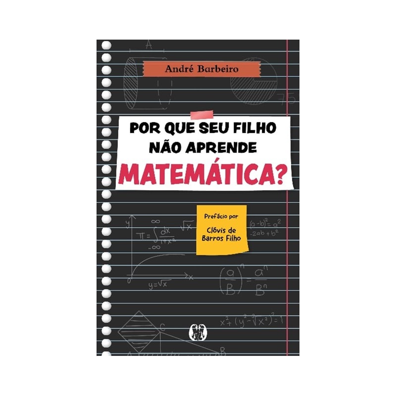 Por que seu filho não aprende matemática?