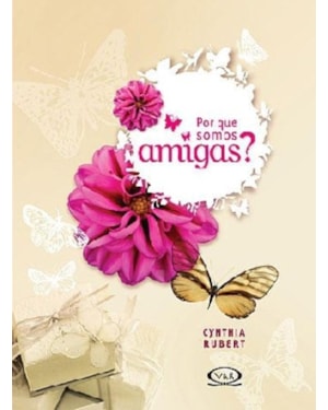 POR QUE SOMOS AMIGAS?
