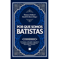 POR QUE SOMOS BATISTAS