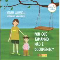 POR QUE TAMANHO NÃO É DOCUMENTO?