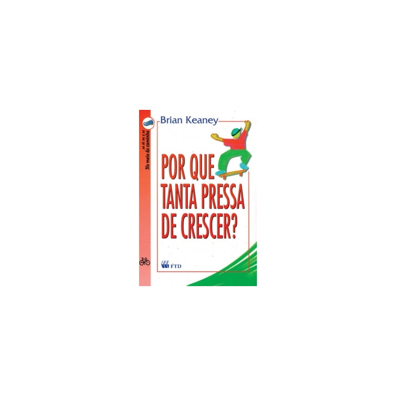 Por que tanta pressa de crescer?