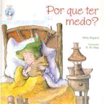Por que ter medo?