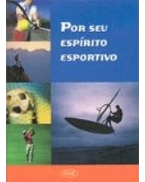 POR SEU ESPÍRITO ESPORTIVO