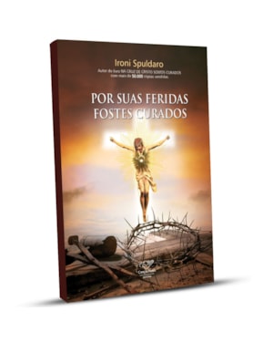 POR SUAS FERIDAS FOSTES CURADOS