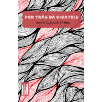 Por trás da cicatriz