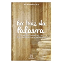 POR TRÁS DA PALAVRA