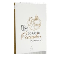 POR UM CORAÇÃO PENSADOR