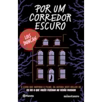 POR UM CORREDOR ESCURO