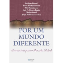 POR UM MUNDO DIFERENTE - ALTERNATIVAS PARA O MERCADO GLOBAL