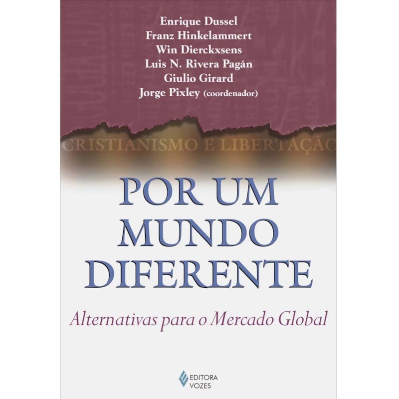 POR UM MUNDO DIFERENTE - ALTERNATIVAS PARA O MERCADO GLOBAL