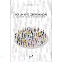 POR UM NOVO CONTRATO SOCIAL: PARCIALIDADE E JUSTIÇA NA DIVISÃO DO TRABALHO