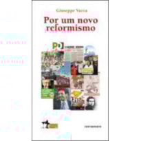 POR UM NOVO REFORMISMO - 1