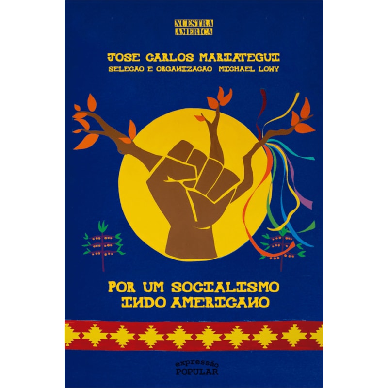 POR UM SOCIALISMO INDO-AMERICANO