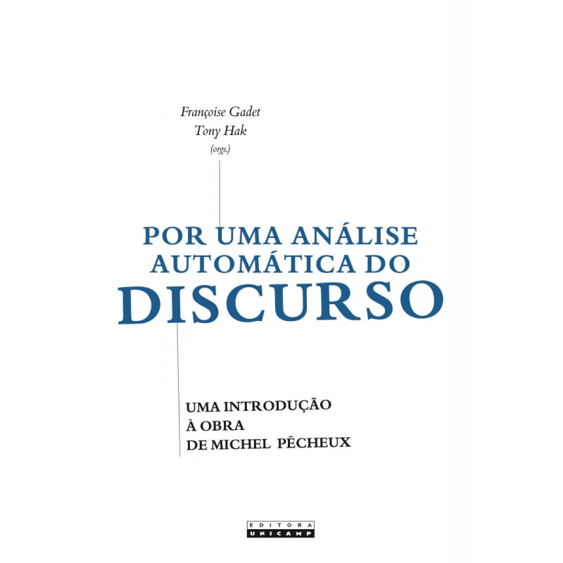POR UMA ANÁLISE AUTOMÁTICA DO DISCURSO - UMA INTRODUÇÃO À OBRA DE MICHEL PÊCHEUX