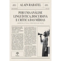 POR UMA ANÁLISE LINGUÍSTICA, DISCURSIVA E CRÍTICA DAS MÍDIAS
