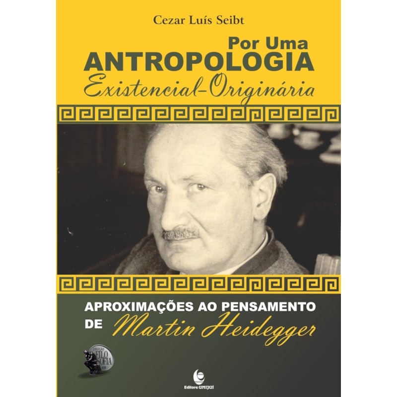 POR UMA ANTROPOLOGIA EXISTENCIAL-ORIGINARIA - APROXIMACOES AO PENSAMENTO DE - 1