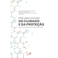 POR UMA CULTURA DO CUIDADO E DA PROTEÇÃO