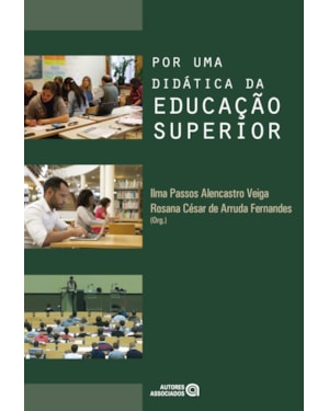 POR UMA DIDÁTICA DA EDUCAÇÃO SUPERIOR