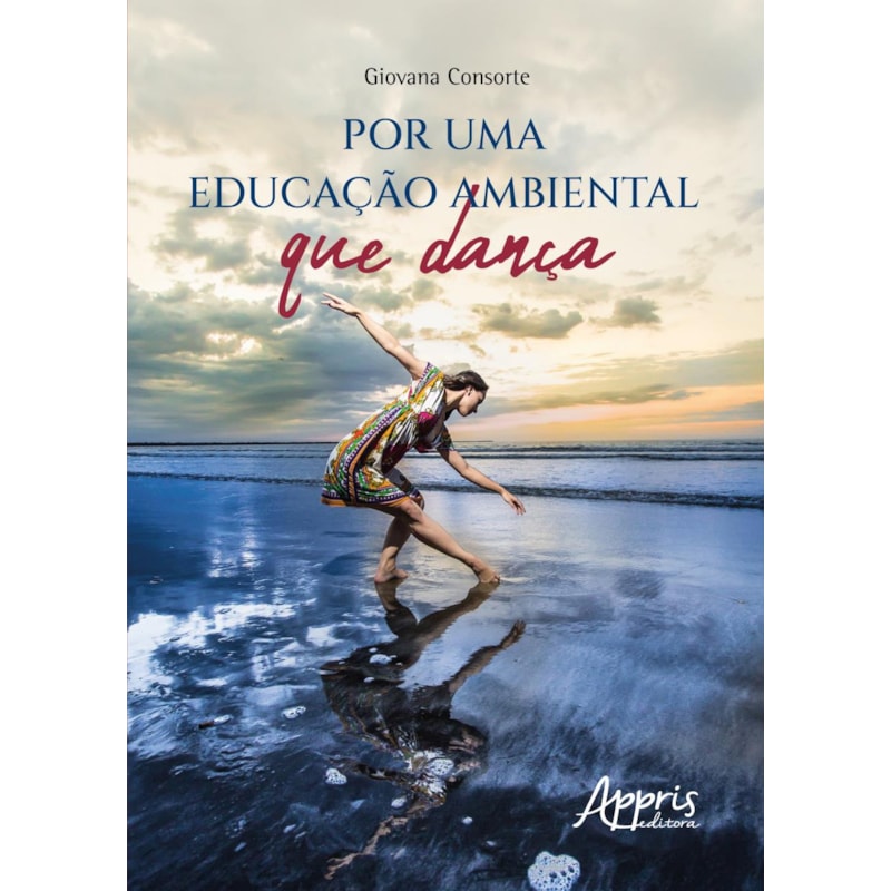 POR UMA EDUCAÇÃO AMBIENTAL QUE DANÇA
