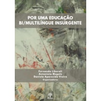 POR UMA EDUCAÇÃO BI/MULTILÍNGUE INSURGENTE