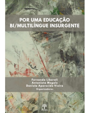 POR UMA EDUCAÇÃO BI/MULTILÍNGUE INSURGENTE