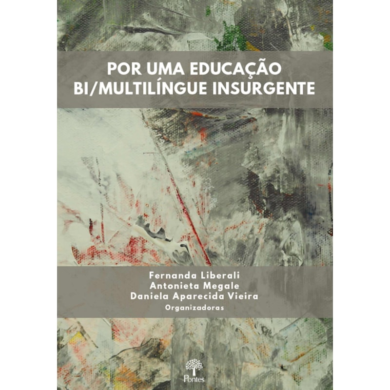 POR UMA EDUCAÇÃO BI/MULTILÍNGUE INSURGENTE