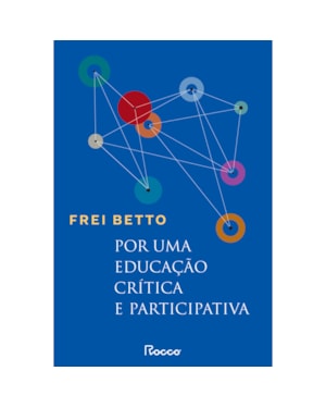 POR UMA EDUCAÇÃO CRÍTICA E PARTICIPATIVA: CAPA NOVA - NOVO SELO