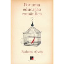 POR UMA EDUCAÇÃO ROMÂNTICA