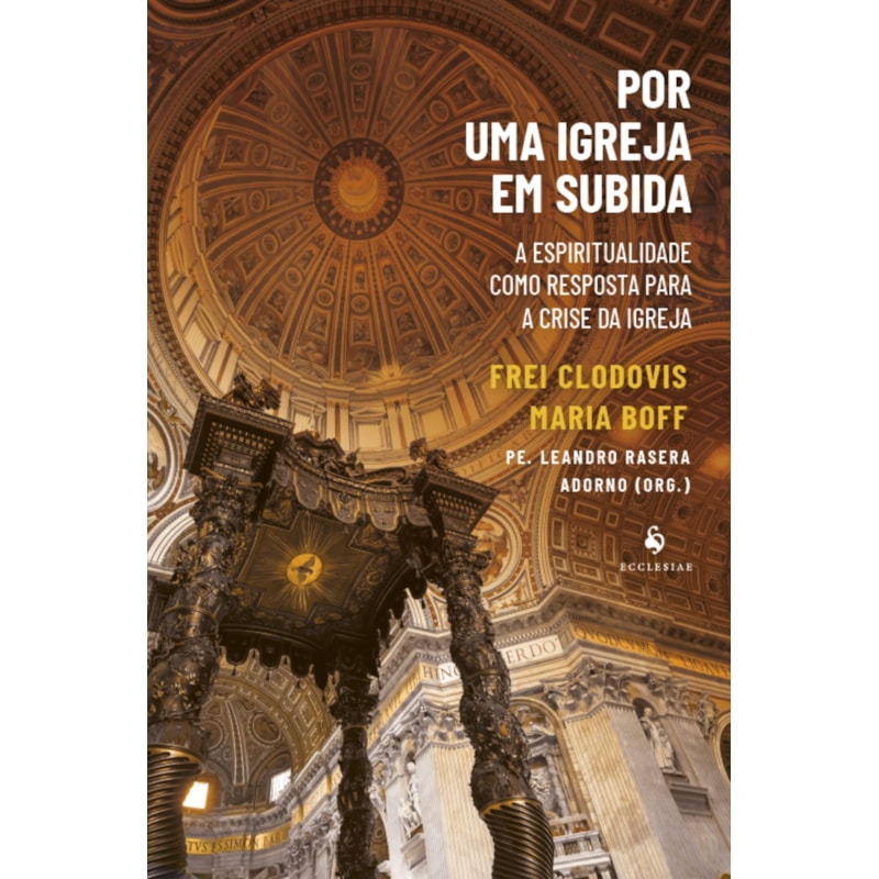 POR UMA IGREJA EM SUBIDA: A ESPIRITUALIDADE COMO RESPOSTA PARA A CRISE DA IGREJA