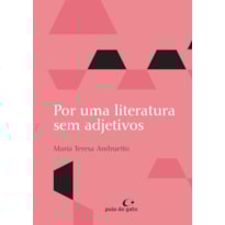 POR UMA LITERATURA SEM ADJETIVOS