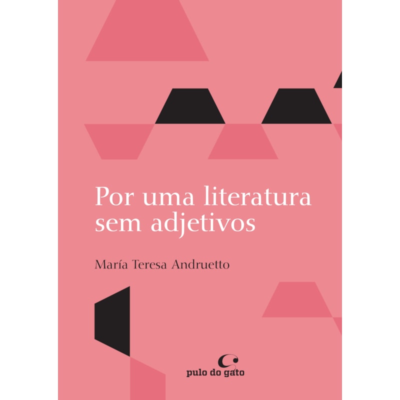 POR UMA LITERATURA SEM ADJETIVOS