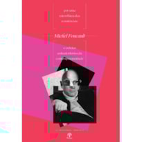 POR UMA MICROFÍSICA DAS RESISTÊNCIAS: MICHEL FOUCAULT E AS LUTAS ANTIAUTORITÁRIAS DA CONTEMPORANEIDADE
