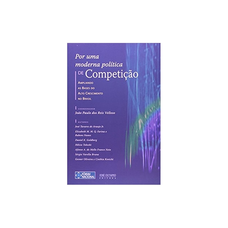 POR UMA MODERNA POLÍTICA DE COMPETIÇÃO